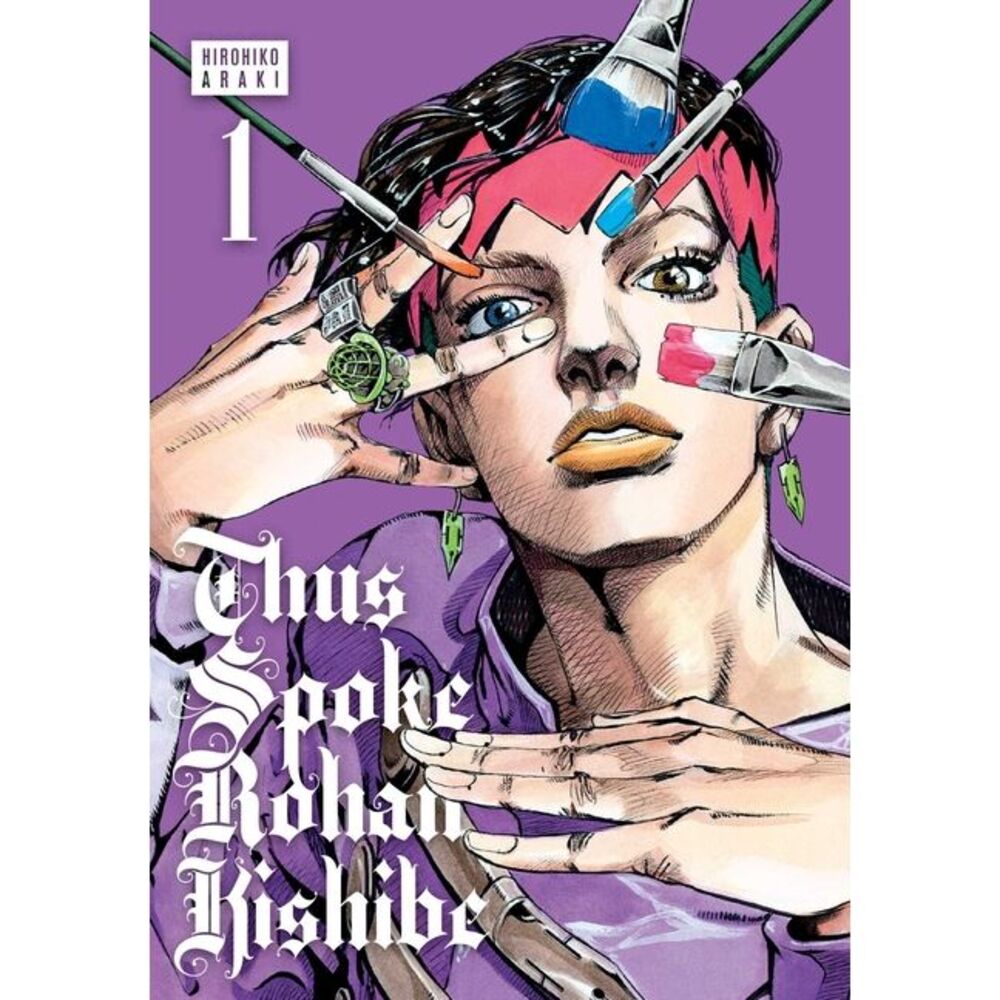 Thus Spoke Rohan Kishibe, Vol. 1 -- Hirohiko Araki